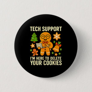 Badge Rond 5 Cm Supp tech Je suis là pour supprimer vos cookies Fu