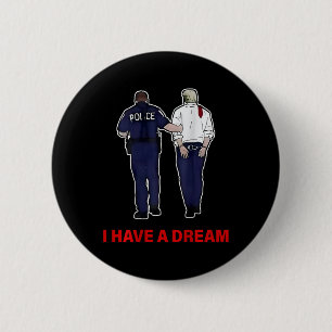 Badge Rond 5 Cm (sur Ck) J'ai un rêve drôle de dicton de police Tr