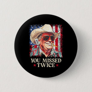 Badge Rond 5 Cm (sur Ck) Vous avez raté deux fois Cowboy occidenta