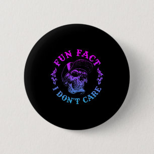 Badge Rond 5 Cm (sur le dos) Fun Fact I Dont je ne m'intéresse pas