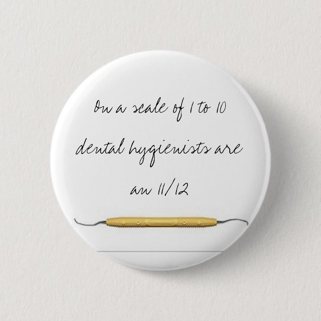 Badge Rond 5 Cm Sur une échelle de 1 aux hygiénistes 10dental… (Devant)