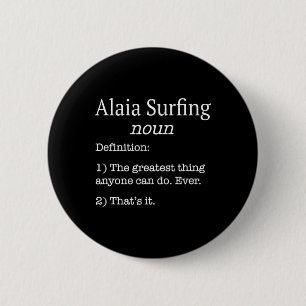 Badge Rond 5 Cm Surfeurs Alaia Surfeur Alaia Définition fausse drô
