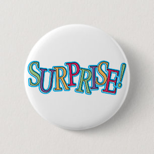 Badge Rond 5 Cm Surprise !