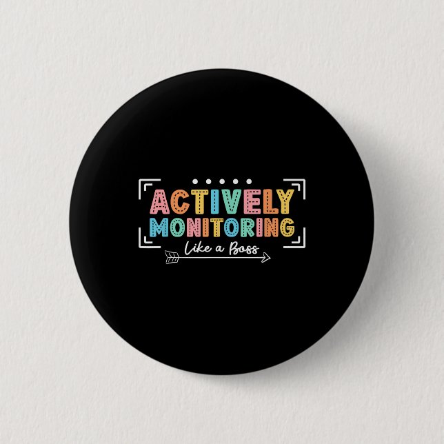 Badge Rond 5 Cm Surveillance Active Comme Une Journée De Test D'Ét (Devant)