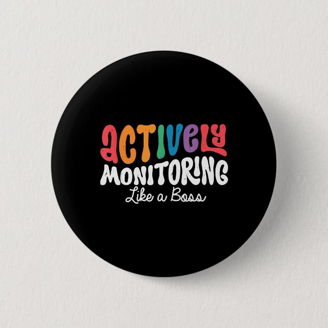 Badge Rond 5 Cm Surveillance active comme une journée de test d'ét (Devant)