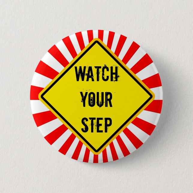 Badge Rond 5 Cm surveiller votre étape (Devant)