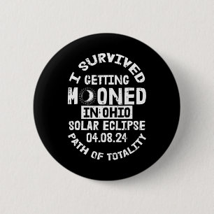 Badge Rond 5 Cm Survié Se Mooner Dans L'Ohio Solaire Eclipse Apri