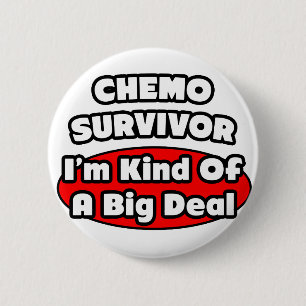 Badge Rond 5 Cm Survivant de Chemo...Big Deal