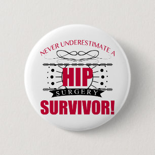 Badge Rond 5 Cm Survivant de la chirurgie hanche