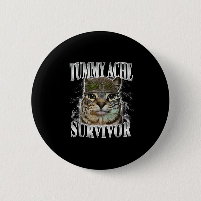 Badge Rond 5 Cm Survivant de mal de ventre Mème de chat drôle  (Devant)