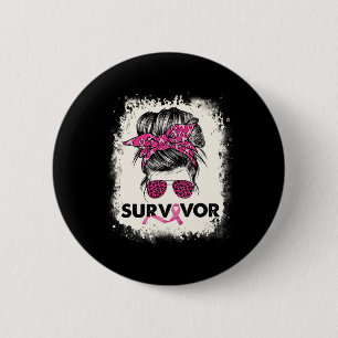 Badge Rond 5 Cm Survivant Messy Bun Cerveau Sensibilisation au can