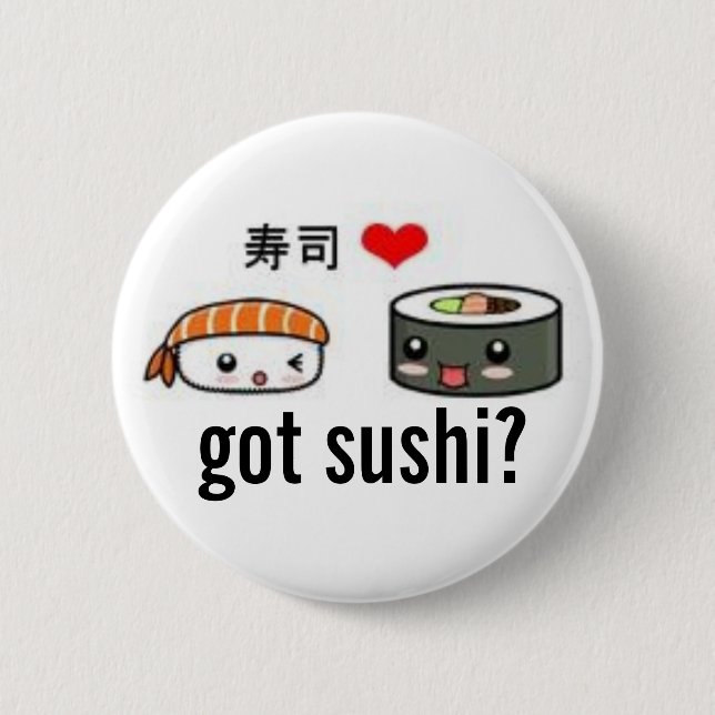 Badge Rond 5 Cm sushi obtenus ? (Devant)