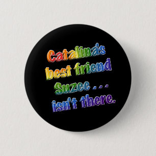 Badge Rond 5 Cm Suzee n'est pas là