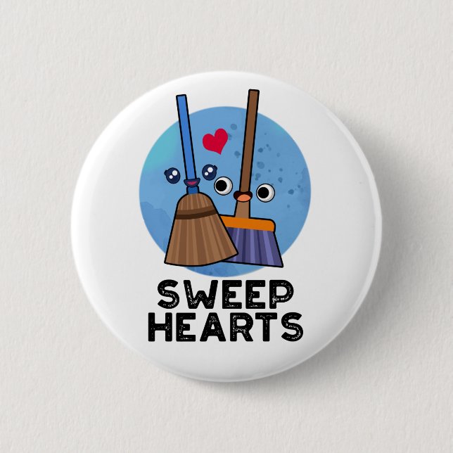 Badge Rond 5 Cm Sweep Hearts Funny Sweet Hearts Broom Pun (Devant)
