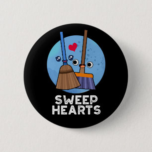 Badge Rond 5 Cm Sweep Hearts Funny Sweet Hearts Broom Pun Dark BG