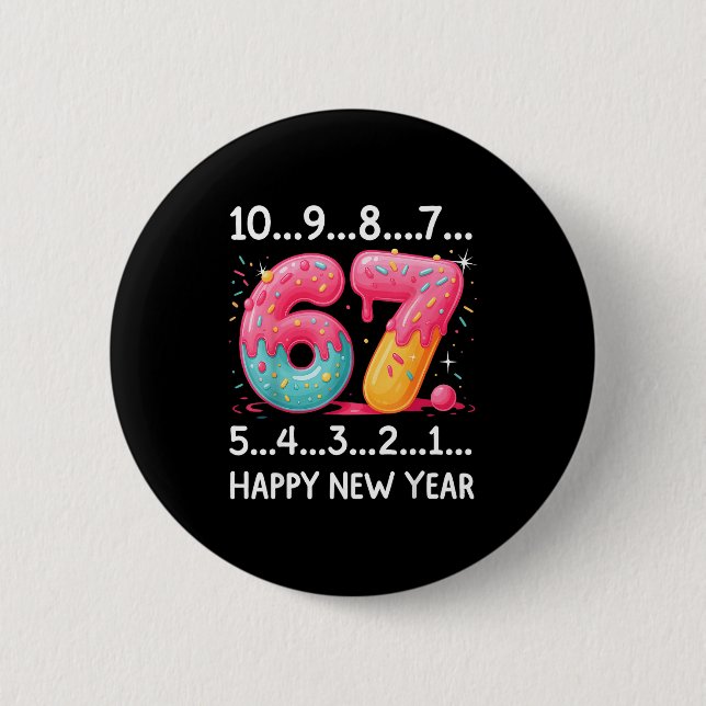 Badge Rond 5 Cm Sweet 67 New Year Countdown 2026 Funny Happy New Y (Devant)