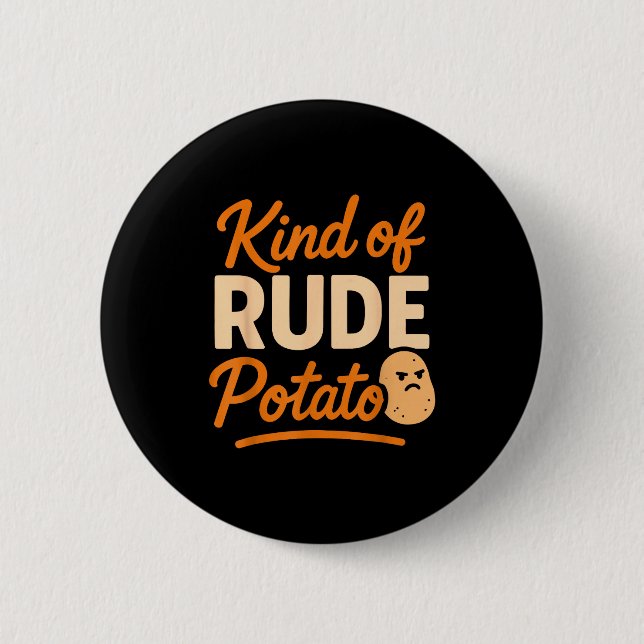 Badge Rond 5 Cm Sweet Tato And Kind Of Rude Tato  (Devant)
