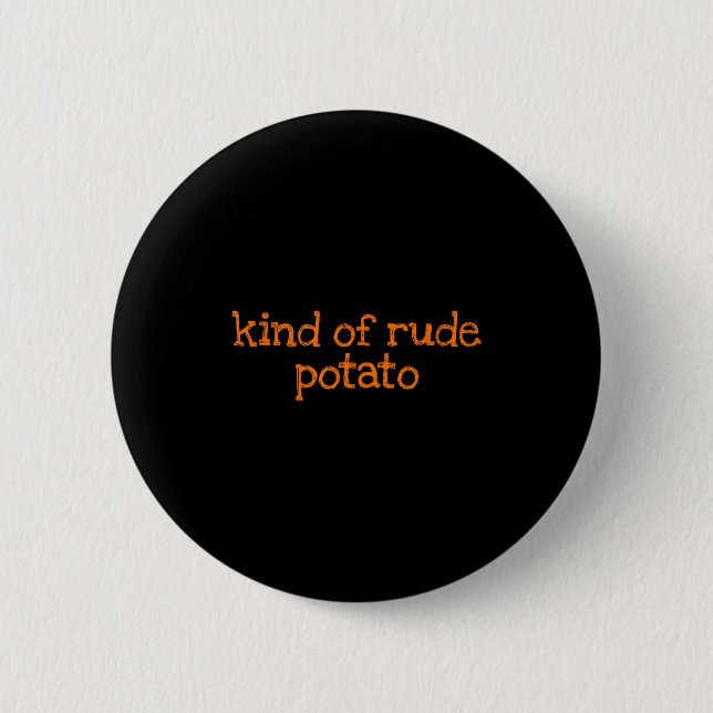Badge Rond 5 Cm Sweet Tato And Kind Of Rude Tato Funny Matching Co (Devant)