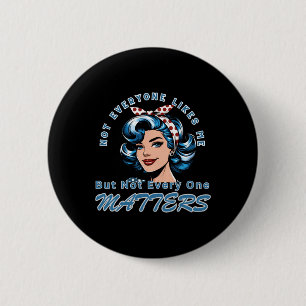 Badge Rond 5 Cm Sy Pas Tout Le Monde Aime Moi Design Sticker