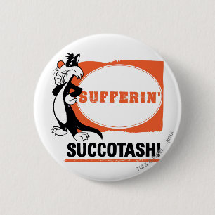 Badge Rond 5 Cm SYLVESTER™ Sufferin' Succotash!