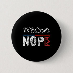 Badge Rond 5 Cm Symbole de la protestation No Kings Nope 4 juillet