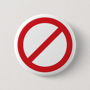Badge Rond 5 Cm Symbole de l'interdiction Sign/No