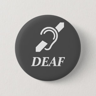 Badge Rond 5 Cm Symbole sourd avec mot DEAF