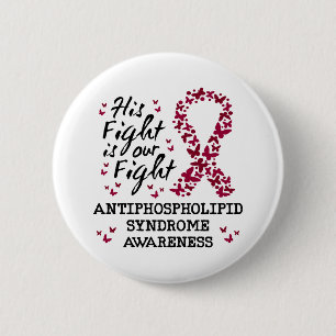 Badge Rond 5 Cm Syndrome antiphospholipidique Sensibilisation, son