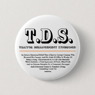 BADGE ROND 5 CM SYNDROME DE DERANGEMENT DU TRAITEMENT T.D.S.
