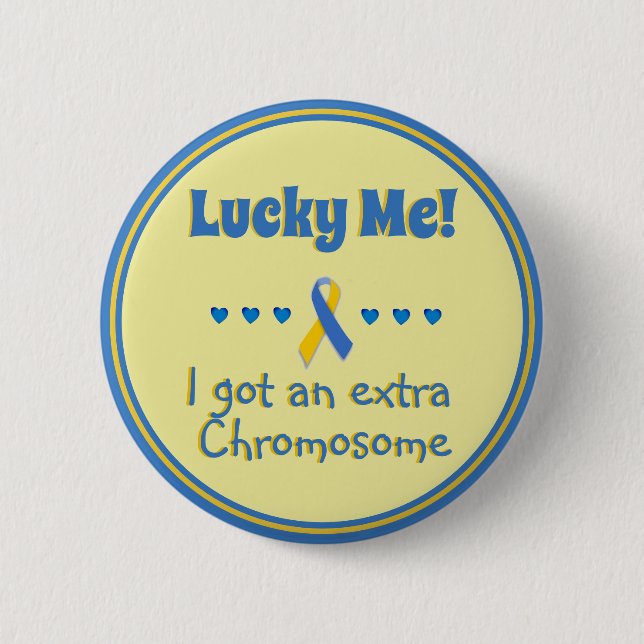Badge Rond 5 Cm Syndrome De Down Lucky Me ! Chromosome supplémenta (Devant)