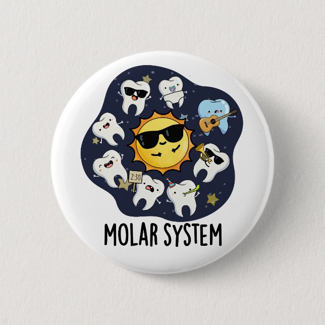 Badge Rond 5 Cm Système Molaire Funny Dental Astronomy Pun (Devant)