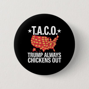 Badge Rond 5 Cm T.a.c.o. Trump chasse toujours les Tacos Commerce