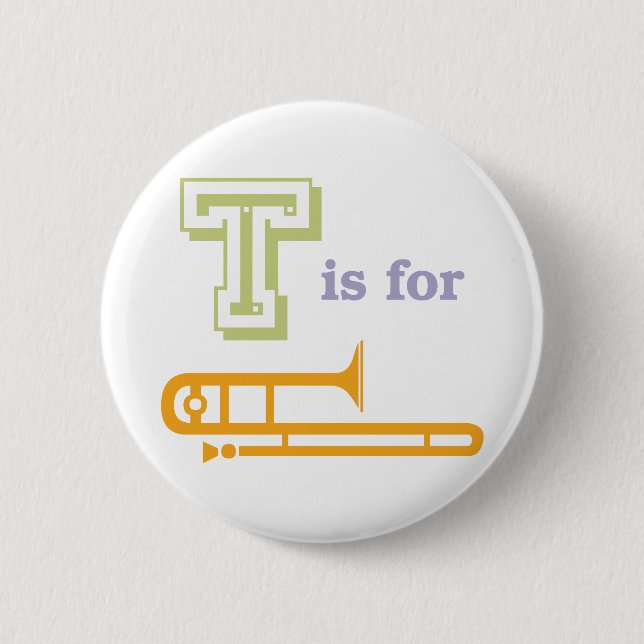 Badge Rond 5 Cm T est pour le trombone (Devant)