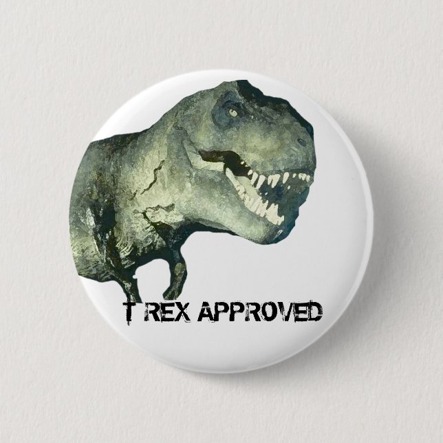 BADGE ROND 5 CM T-REX APPROUVÉ (Devant)