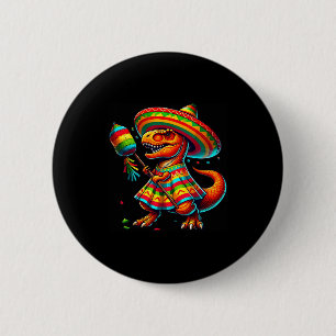 Badge Rond 5 Cm T-rex pinata sombrero cinq mai mexicain