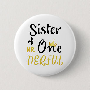 Badge Rond 5 Cm T-shirt de la sœur de MR Onederful Funny 1er anniv