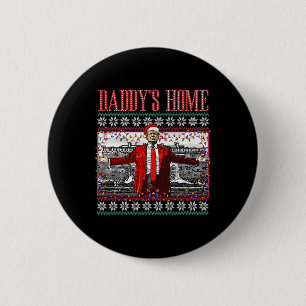Badge Rond 5 Cm T-shirt de Noël drôle Papa est à la maison Trump s