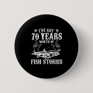 Badge Rond 5 Cm T-shirt de pêcheur pour 70e anniversaire drôle B c