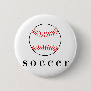 Badge Rond 5 Cm T-Shirt de sport drôle et hilarant Soccer Baseball