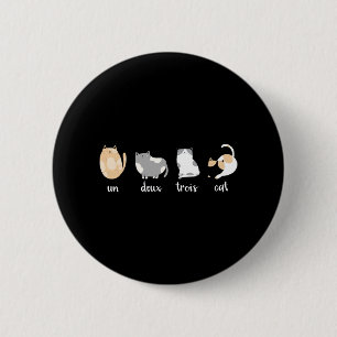Badge Rond 5 Cm T-shirt drôle de chat Un Deux Trois Chat Chaton Am