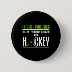 Badge Rond 5 Cm T-shirt drôle de hockey sur gazon blague sarcastiq