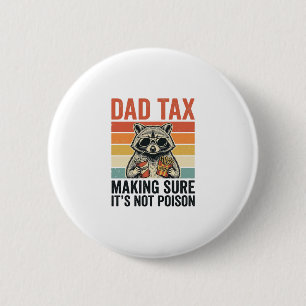 Badge Rond 5 Cm T-shirt drôle vintage Raton laveur Taxe Papa Desig