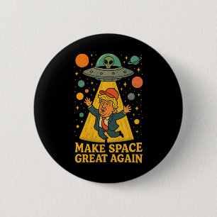Badge Rond 5 Cm T-shirt humour espace TFO Trump enlèvement extrate