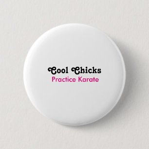 Badge Rond 5 Cm T Shirt Les Filles Cool Pratiqent Le Karaté 
