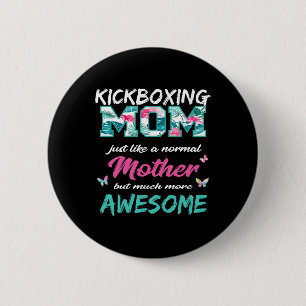 Badge Rond 5 Cm T Shirt Maman Drôle de Kickboxing Sports Mère
