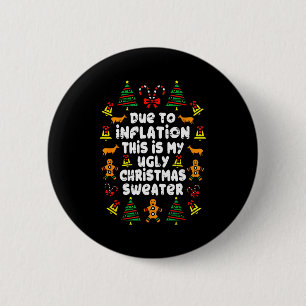 Badge Rond 5 Cm T-shirts de Noël Laids Drôles En Raison de l'Infla