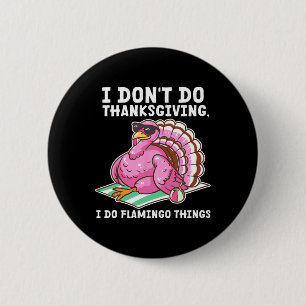 Badge Rond 5 Cm T-shirts de Thanksgiving de dinde Undercover Je ne