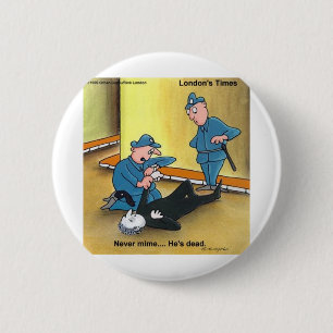 Badge Rond 5 Cm T-shirts drôles de Mime mort Mugs Cartes Cadeaux E