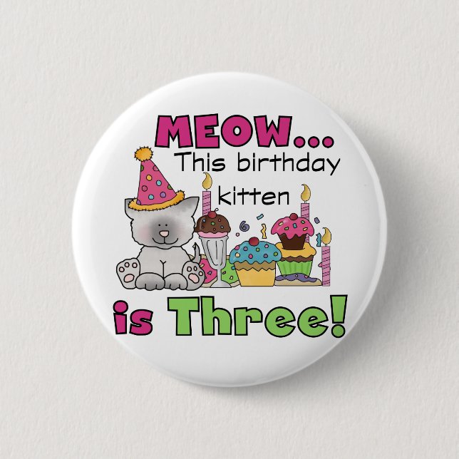 Badge Rond 5 Cm T-shirts et cadeaux d'anniversaire de la 3e Kitten (Devant)