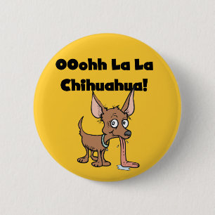 Badge Rond 5 Cm T-shirts et cadeaux de chiwawa de La de La d'Oohhh